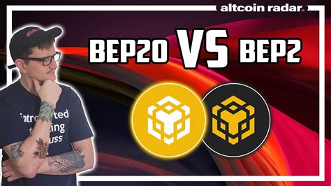BEP2 vs. BEP20: Understanding